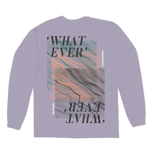 THE 'WHATEVER' LONGSLEEVE (LAVENDER)